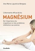 L'étonnante efficacité du Magnésium