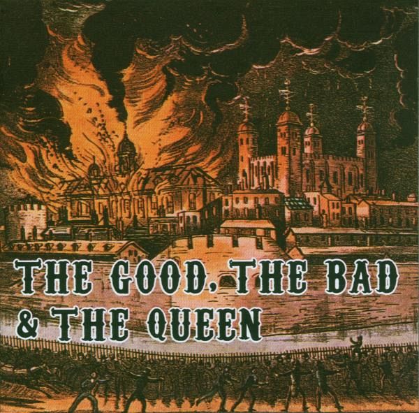 The Good,The Bad & The Queen