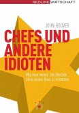 Chefs und andere Idioten