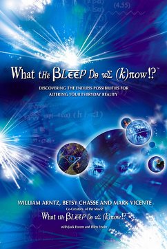 What the Bleep Do We Know!?(tm) - Arntz, William;Chasse, Betsy;Vicente, Mark