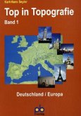 Deutschland / Europa / Top in Topografie Bd.1