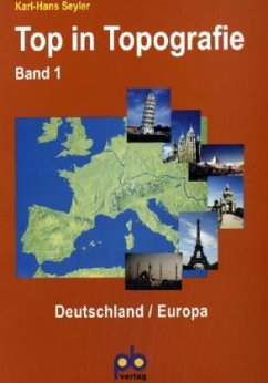 Deutschland / Europa / Top in Topografie Bd.1 - Seyler, Karl-Hans