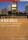 Wirtschaftswunder in der Wüste