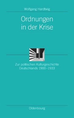 Ordnungen in der Krise - Beyrau, Dietrich / Hardtwig, Wolfgang / Doering-Manteuffel, Anselm / Raphael, Lutz (Hgg.)