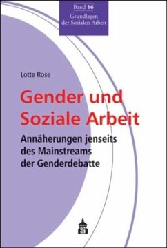 Gender und Soziale Arbeit - Rose, Lotte