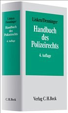 Handbuch des Polizeirechts - Frister, Helmut (Bearb.) / Kniesel, Michael / Mokros, Reinhard / Petri, Thomas B. / Poscher, Ralf / Rachor, Frederik / Sailer, Wolfgang / Stolleis, Michael