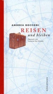 Reisen und bleiben - Bocconi, Andrea