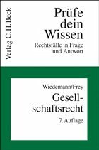 Gesellschaftsrecht - Wiedemann, Herbert / Frey, Kaspar