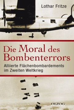 Die Moral des Bombenterrors - Fritze, Lothar