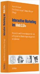 Interactive Marketing 2.0 + - Bauer, Hans H. / Große-Leege, Dirk / Rösger, Jürgen (Hgg.)