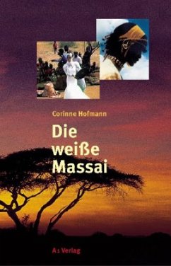 Die weiße Massai - Hofmann, Corinne