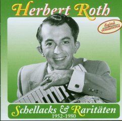 Schellacks & Raritäten 1952-80 - Roth,Herbert