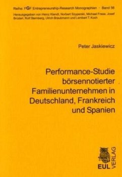 Performance-Studie börsennotierter Familienunternehmen in Deutschland, Frankreich und Spanien - Jaskiewicz, Peter