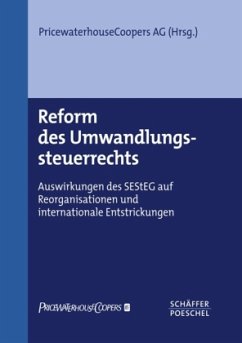Reform des Umwandlungssteuerrechts - PricewaterhouseCoopers AG (Hrsg.)