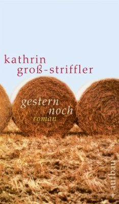 Gestern noch - Groß-Striffler, Kathrin