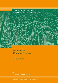 Translation. Um- und Irrwege - Dizdar, Dilek