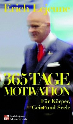 365 x Motivation - Lejeune, Erich J.