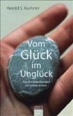 Vom Glück im Unglück