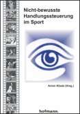 Nicht-bewusste Handlungssteuerung im Sport