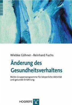 Änderung des Gesundheitsverhaltens, m. 1 CD-ROM - Göhner, Wiebke;Fuchs, Reinhard