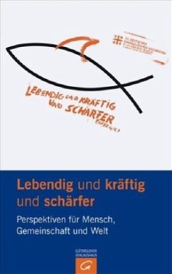 Lebendig und kräftig und schärfer