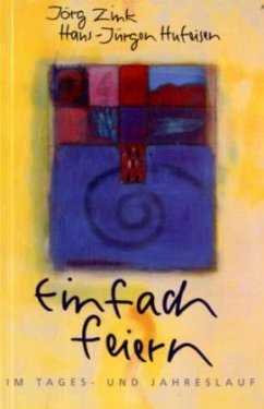 Cover Einfach feiern im Tages- und Jahreslauf