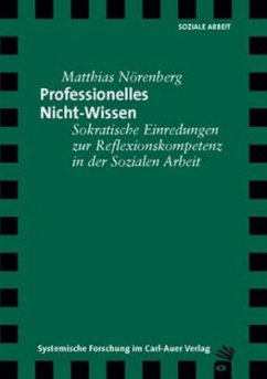 Professionelles Nicht-Wissen - Nörenberg, Matthias