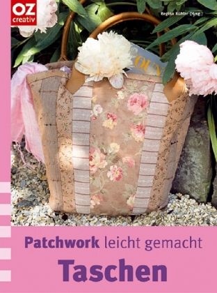 Taschen / Patchwork leicht gemacht