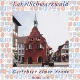 Lahr/Schwarzwald - Gesichter einer Stadt
