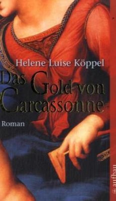 Das Gold von Carcassonne - Köppel, Helene L.