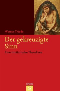 Der gekreuzigte Sinn - Thiede, Werner
