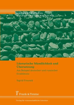 Literarische Mündlichkeit und Übersetzung - Freunek, Sigrid