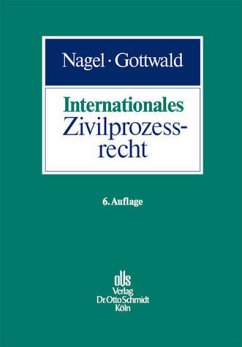 Internationales Zivilprozessrecht --MM - Internationales Zivilprozessrecht Gottwald, Peter