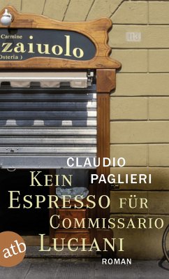 Kein Espresso für Commissario Luciani / Commissario Luciani Bd.1 - Paglieri, Claudio