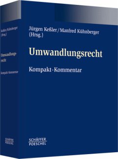 Umwandlungsrecht (UmwR), Kompakt-Kommentar - Keßler, Jürgen / Kühnberger, Manfred (Hgg.)