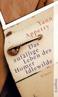 Das zufällige Leben des Homer Idlewilde - Apperry, Yann