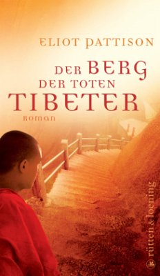 Der Berg der toten Tibeter - Pattison, Eliot