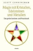 Magie mit Kristallen, Edelsteinen und Metallen