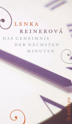 Das Geheimnis der nächsten Minuten - Reinerová, Lenka