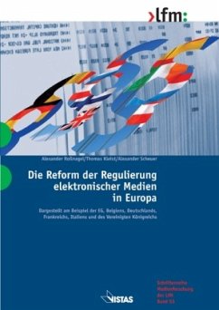 Die Reform der Regulierung elektronischer Medien in Europa - Roßnagel, Alexander; Kleist, Thomas; Scheuer, Alexander