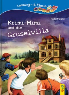 Krimi-Mimi und die Gruselvilla - Gigler, Rudolf