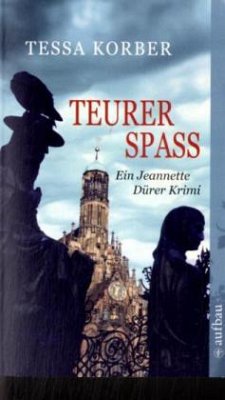 Teurer Spaß / Jeannette Dürer Bd.6 - Korber, Tessa