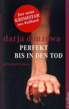 Perfekt bis in den Tod - Donzowa, Darja