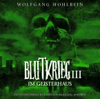 Blutkrieg Iii: Im Geisterhaus