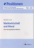 Marktwirtschaft und Moral