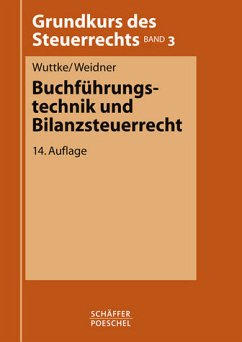 Buchführungstechnik und Bilanzsteuerrecht - Wuttke, Ralf / Weidner, Werner