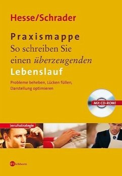 Praxismappe: So schreiben Sie einen überzeugenden Lebenslauf - Hesse, Jürgen / Schrader, Hans Christian