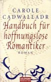 Handbuch für hoffnungslose Romantiker
