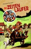 Die Zeitenläufer - Mit Volldampf ins Mittelalter Die Zeitenläufer - Mit Volldampf ins Mittelalter