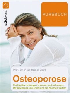 Kursbuch Osteoporose - Bartl, Reiner